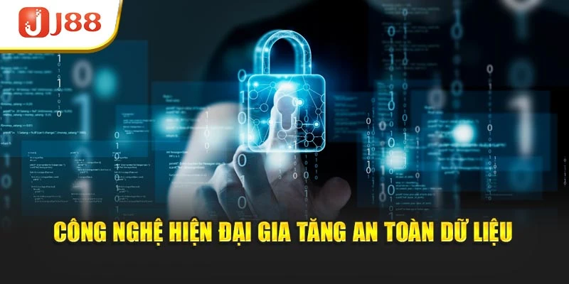 Công nghệ hiện đại gia tăng an toàn dữ liệu