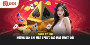 Đăng Ký J88 - Hướng Dẫn Chỉ Mất 1 Phút, Bảo Mật Tuyệt Đối