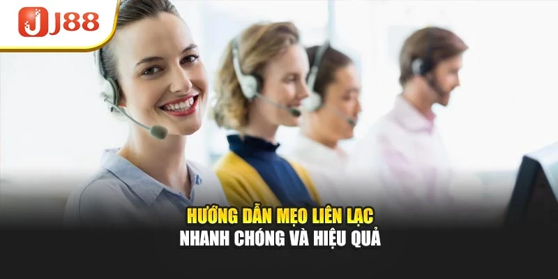 Hướng dẫn mẹo liên lạc nhanh chóng và hiệu quả