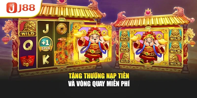 Tặng thưởng nạp tiền và vòng quay miễn phí