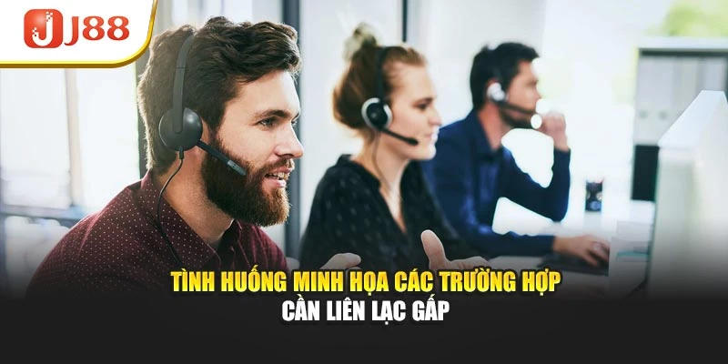 Tình huống minh họa các trường hợp cần liên lạc gấp